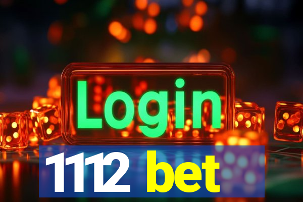 1112 bet